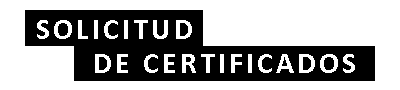 Solicitud de Certificados DOM